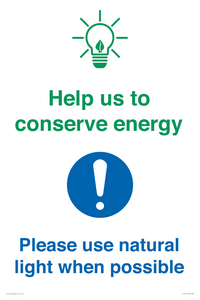 Help us to conserve energy - Please use natural light when possible
